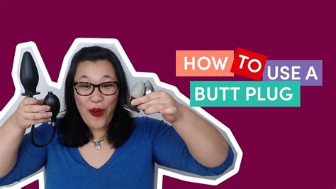 how to use butt plug first time